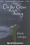 On the Cross Have Mercy Two-Part choral sheet music cover